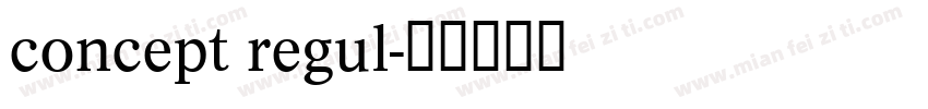 concept regul字体转换